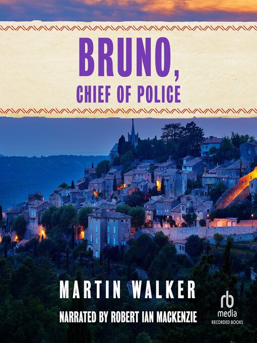 Title details for Bruno, Chief of Police by Martin Walker - Available